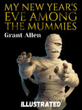 My New Years Eve Among the Mummies