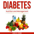 Diabetes: Nutrition and Management