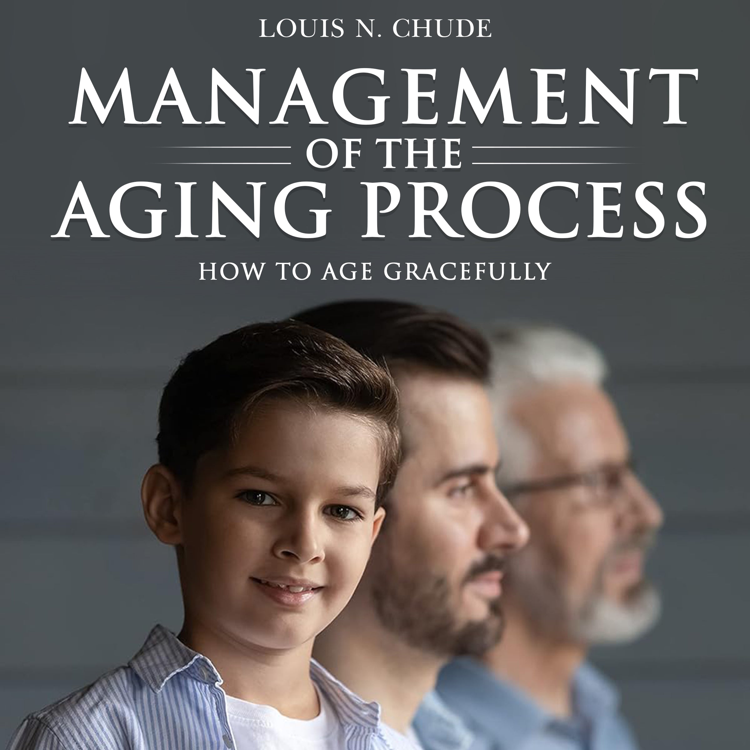 The Management of the Aging Process